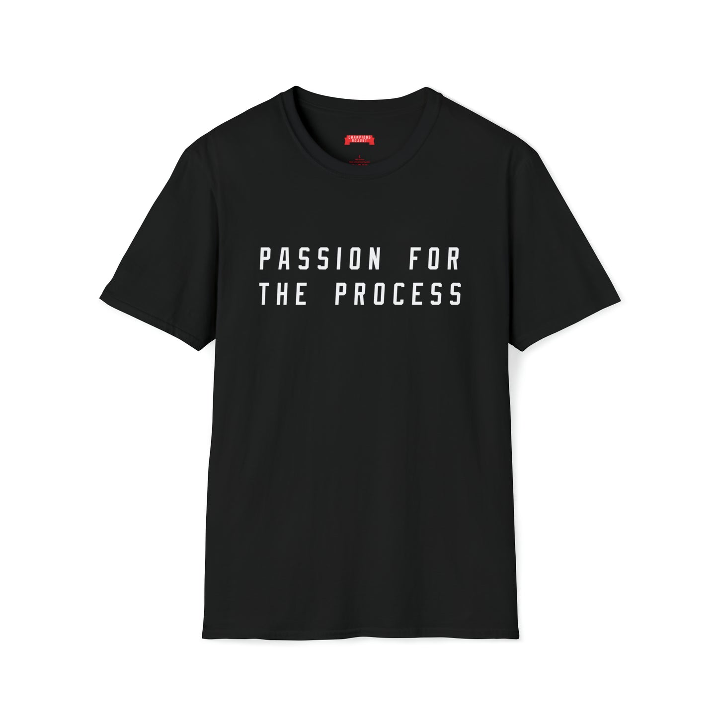 Passion for the Process T-Shirt