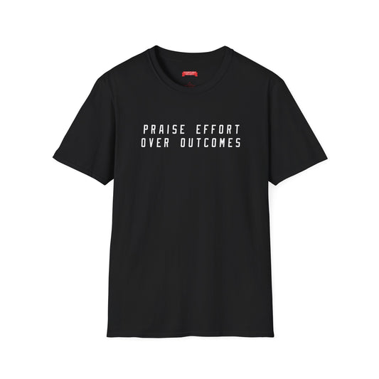 Effort Over Outcome T-Shirt