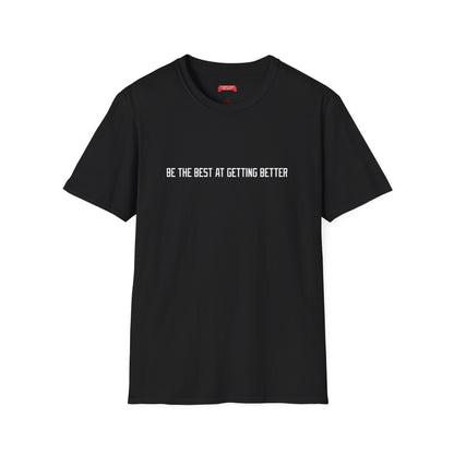 Be the Best T-Shirt
