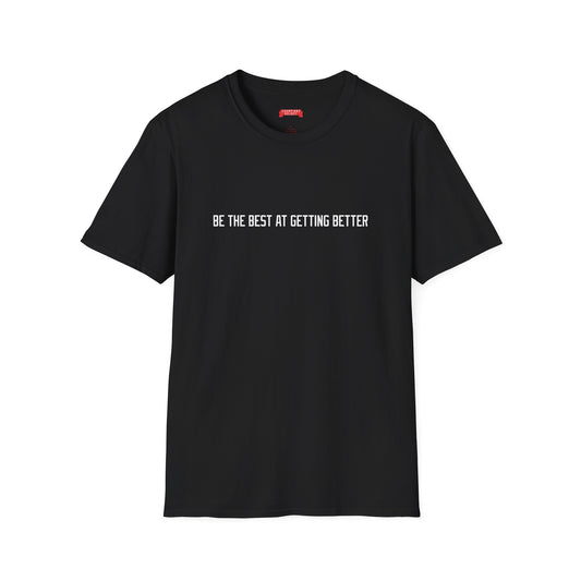 Be the Best T-Shirt